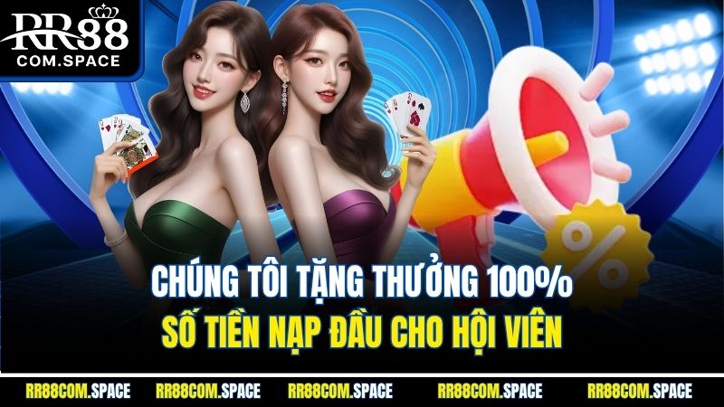 chung-toi-tang-thuong-100-so-tien-nap-dau-cho-hoi-vien