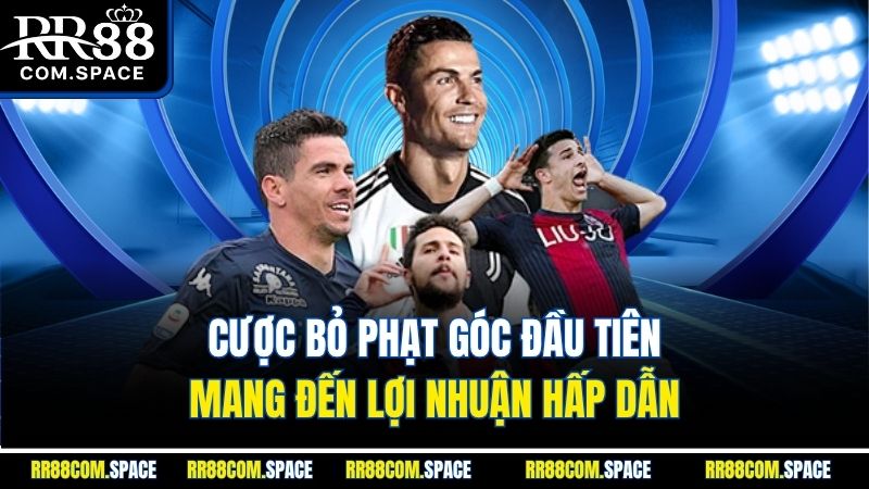 cuoc-bo-phat-goc-dau-tien-mang-den-loi-nhuan-hap-dan