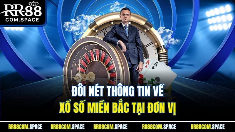 doi-net-thong-tin-ve-xo-so-mien-bac-tai-don-vi