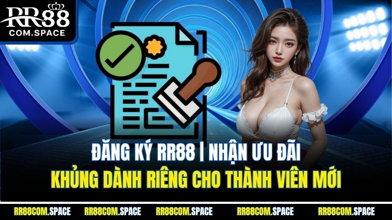 dang-ky-rr88-nhan-uu-dai-khung-danh-rieng-cho-thanh-vien-moi