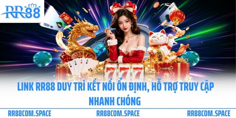 Link RR88 duy trì kết nối ổn định, hỗ trợ truy cập nhanh chóng 